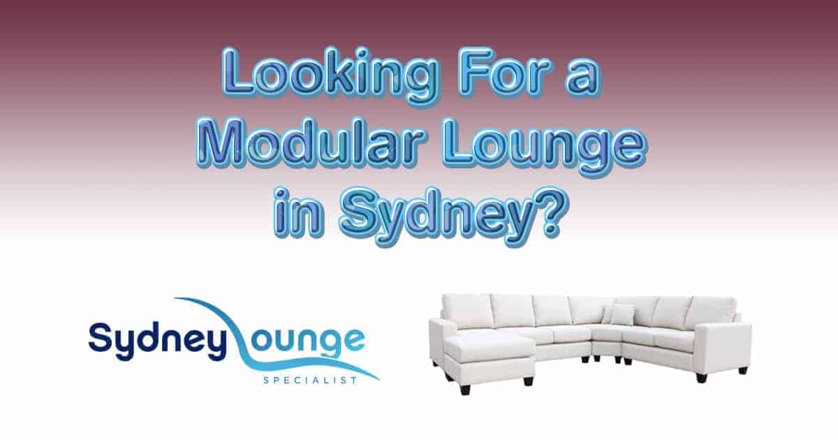 Looking for a Modular Lounge in Sydney? Visit Sydney Lounge Specialists